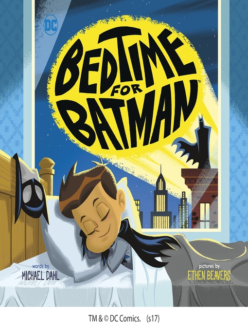Title details for Bedtime for Batman by Ethen Beavers - Available
